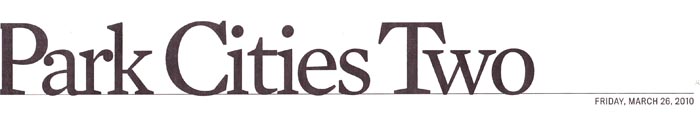 Park Cities Two, Friday March 26, 2010