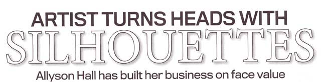 Artist Allyson Hall Turns Heads with Silhouettes